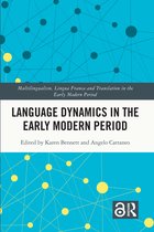 Multilingualism, Lingua Franca and Translation in the Early Modern Period- Language Dynamics in the Early Modern Period