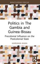 Routledge Studies in African Development- Politics in The Gambia and Guinea-Bissau