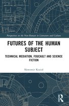 Perspectives on the Non-Human in Literature and Culture- Futures of the Human Subject