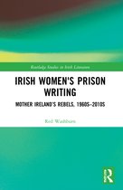 Routledge Studies in Irish Literature- Irish Women's Prison Writing