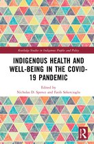 Routledge Studies in Indigenous Peoples and Policy- Indigenous Health and Well-Being in the COVID-19 Pandemic