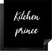 KitchenYeah® Inductie beschermer 58x59 cm - Quotes - Kitchen Prince - Mannen - Inductiebeschermer - Inductie Kookplaat - Kookplaataccessoires - Afdekplaat voor kookplaat - Inductiebeschermer - Inductiemat - Inductieplaat mat