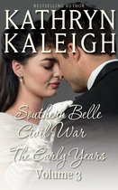 Southern Belle Civil War Collection 3 - Southern Belle Civil War - The Early Years
