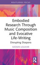 Developing Traditions in Qualitative Inquiry- Embodied Research Through Music Composition and Evocative Life-Writing