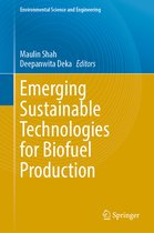 Environmental Science and Engineering- Emerging Sustainable Technologies for Biofuel Production