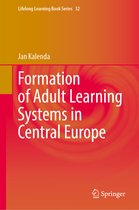 Lifelong Learning Book Series- Formation of Adult Learning Systems in Central Europe