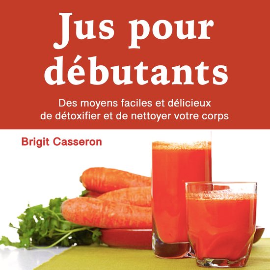 Foto: Jus pour d butants