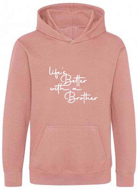 Be Friends Hoodie - Life's better with a brother - Vrouwen - Roos - Maat M