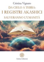 Da Cielo a Terra: i Registri Akashici salveranno l’umanità