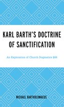 Karl Barth’s Doctrine of Sanctification