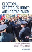 Russian, Eurasian, and Eastern European Politics- Electoral Strategies under Authoritarianism