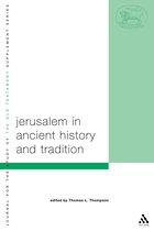 The Library of Hebrew Bible/Old Testament Studies- Jerusalem in Ancient History and Tradition