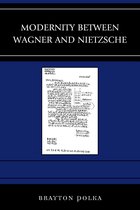 Graven Images- Modernity between Wagner and Nietzsche