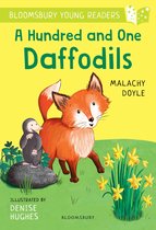 Bloomsbury Young Readers-A Hundred and One Daffodils: A Bloomsbury Young Reader