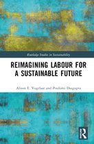 Routledge Studies in Sustainability- Reimagining Labor for a Sustainable Future