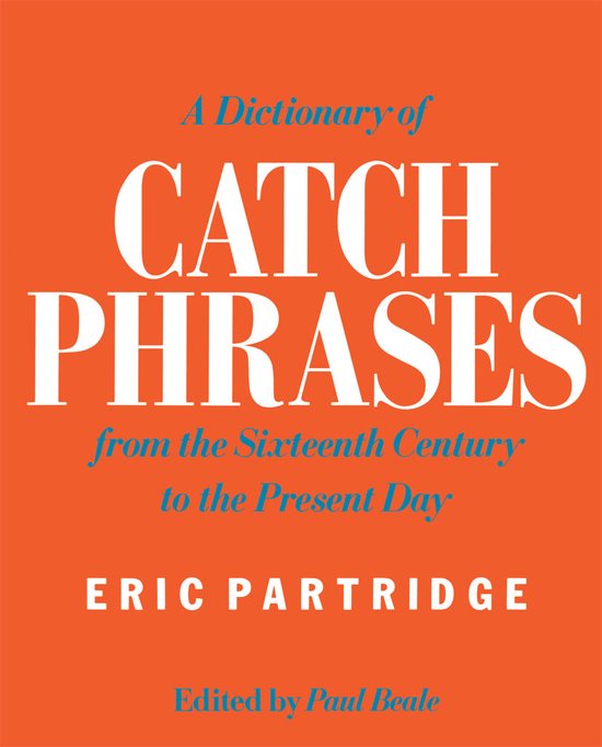 A Dictionary of Catch Phrases - cover