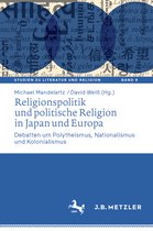 Studien zu Literatur und Religion / Studies on Literature and Religion- Religionspolitik und politische Religion in Japan und Europa