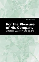 Mint Editions- For the Pleasure of His Company