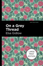Mint Editions (Reading With Pride)- On a Grey Thread