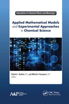 Innovations in Chemical Physics and Mesoscopy- Applied Mathematical Models and Experimental Approaches in Chemical Science