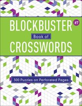 Blockbuster Book of Crosswords 7, Volume 7 Blockbuster Crosswords