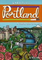 Wanderlust Guides- Wanderlust Portland