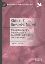 Palgrave Macmillan Asian Business Series- Chinese Firms in the Global Market