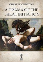 A Drama of the Great Initiation