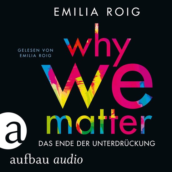 Boekcover met de tekst 'why we matter' in grote, kleurrijke letters en 'Das Ende der Unterdrückung' in het klein.
