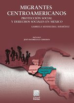 Biblioteca Jurídica Porrúa - Migrantes centroamericanos