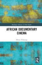 Routledge Advances in Film Studies- African Documentary Cinema