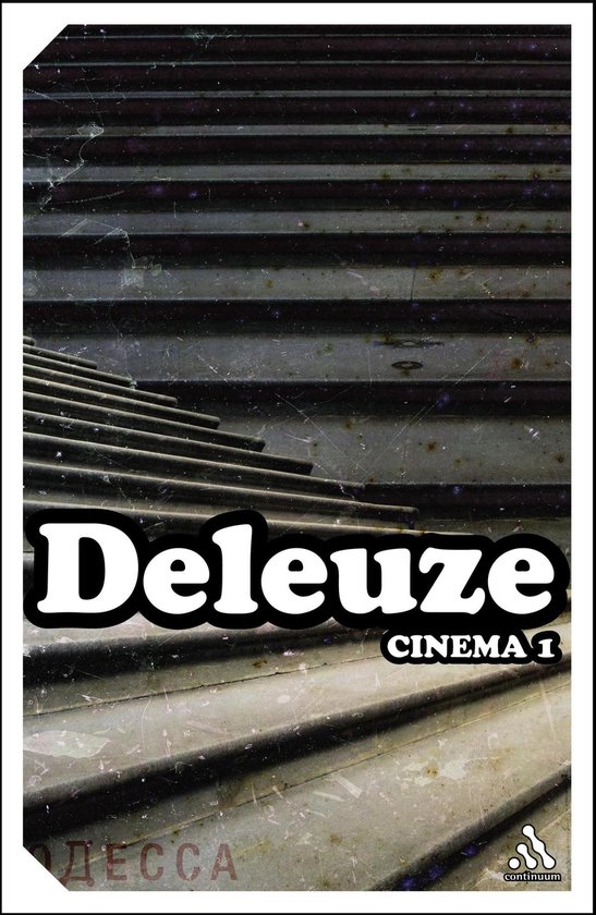 Couverture de livre montrant un escalier en béton, le texte 'Deleuze Cinema 1' et le logo Continuum.
