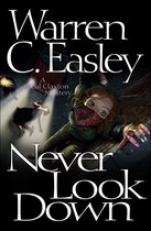 Cal Claxton Mysteries - Never Look Down