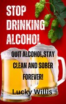 How to Stop drinking alcohol