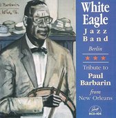 White Eagle Jazz Band - Tribute To Paul Barbarin From New Orleans (CD)