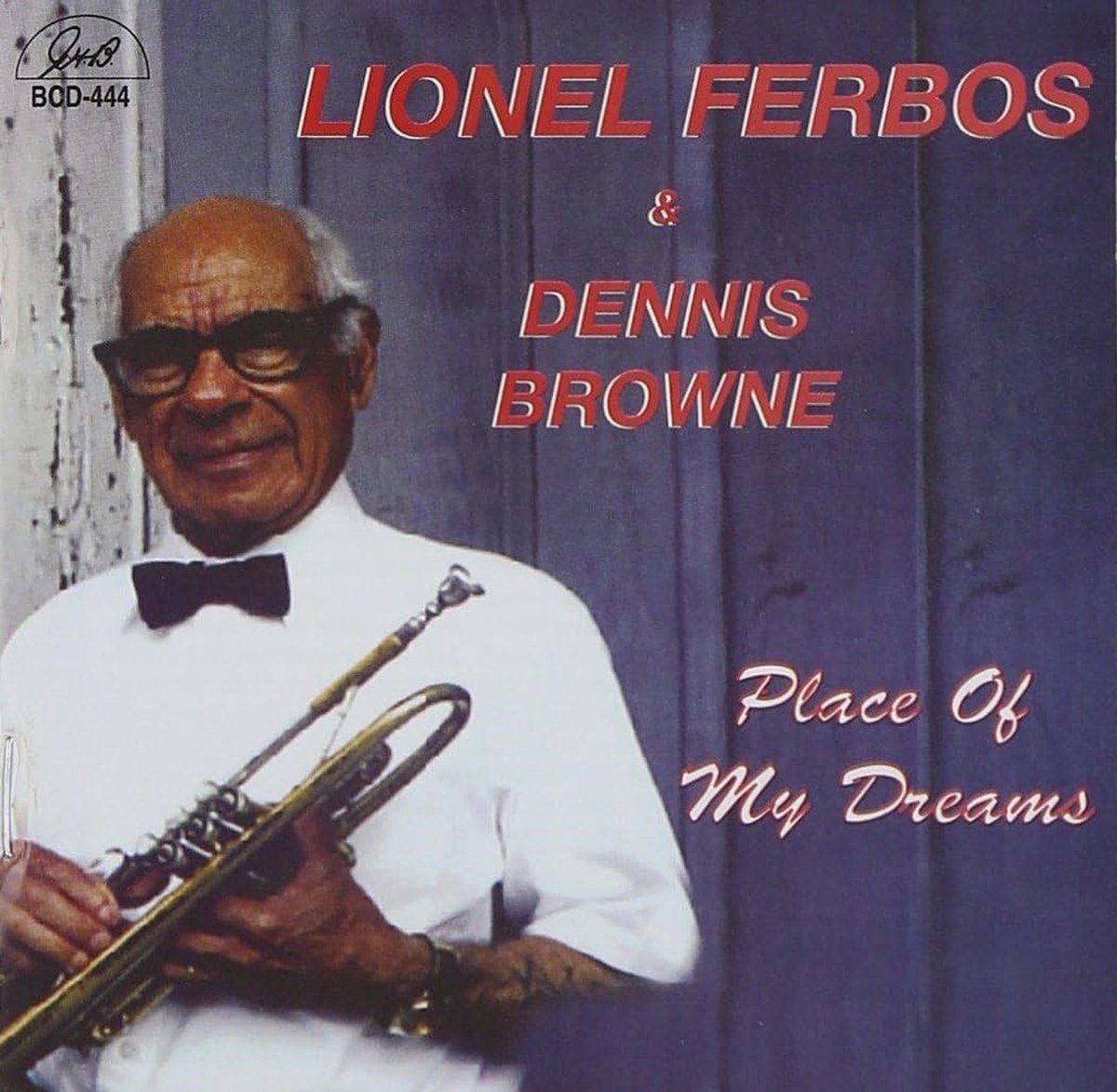 Lionel Ferbos & Dennis Browne - Place Of My Dreams (CD)