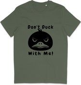 T Shirt Heren Dames - Grappige Eend - Quote: Don't Duck With Me - Khaki Groen - L