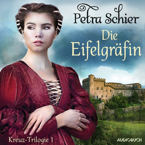 Die Eifelgräfin - Kreuz-Trilogie 1 - cover