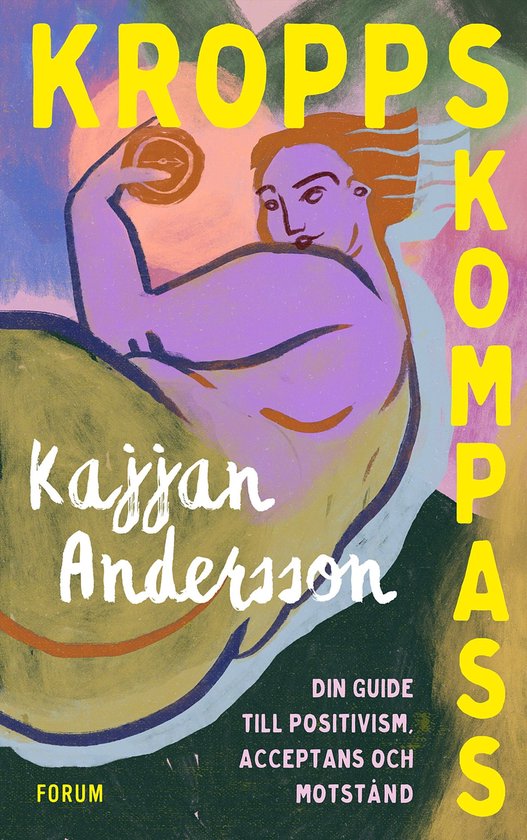 Kroppskompass : din guide till positivism, acceptans och mot ... - cover