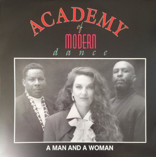 Academy Of Modern Dance (Bolland & Bolland) ‎– A Man And A Woman / A Funny Thing Happened On The Way To The Forum / A Man And A Woman (Long Version) 3 Track Cd Maxi 1992