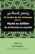 La Sunna en Español - El Jardín de los virtuosos (Vol. I) Riyāḍ aṣ-Ṣāliḥīn de al-Nawawi en español