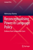 Language Policy- Reconceptualising Power in Language Policy