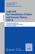 Logic and the Foundations of Game and Decision Theory LOFT 8