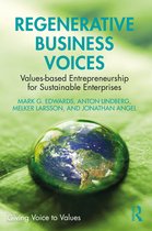 Giving Voice to Values- Regenerative Business Voices