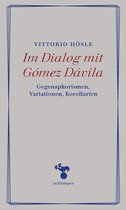 Im Dialog mit Gómez Dávila