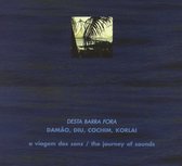 Desta Barra Fora - A Viagem Dos Sons (The Journey Of Sounds) (CD)
