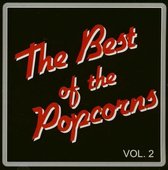 Various Artists - Best Of The Popcorns, Volume 2 (CD)