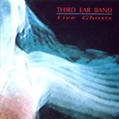 Third Ear Band - Live Ghosts (CD)