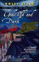 World Gates Series 3 - Gods Old and Dark