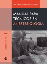 Manual para técnicos en anestesiología 3 - Manual para técnicos en anestesiología Volumen III